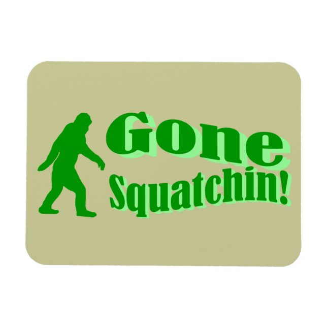 Green gone squatchin slogan text magnet (Horizontal)
