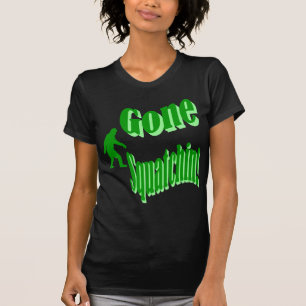 Green gone squatchin slogan text T-Shirt