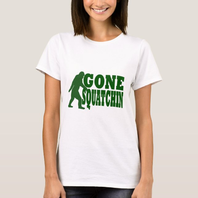 Green gone squatchin slogan text T-Shirt (Front)