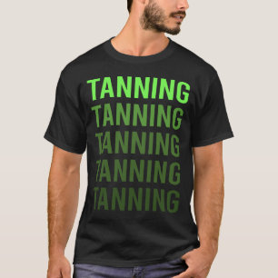 Green Gradient Tanning Sunbathing sunbath T-Shirt