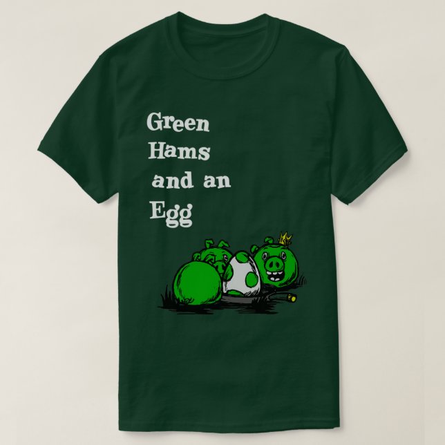 green hams and an egg T-Shirt (Design Front)