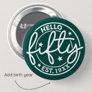 Green Hello Fifty 50th Birthday 6 Cm Round Badge