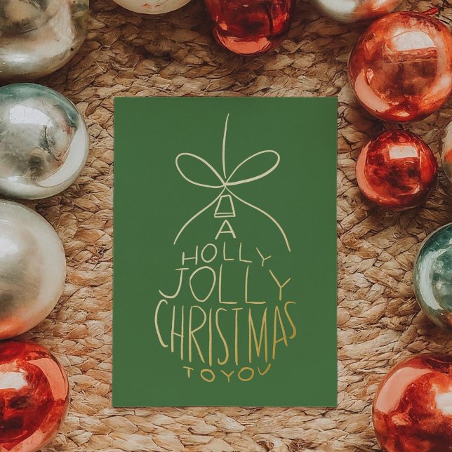 Green Holly Jolly Christmas Hand-Drawn Ornament (Green Holly Jolly Christmas Hand-Drawn Ornament Foil Holiday Card)