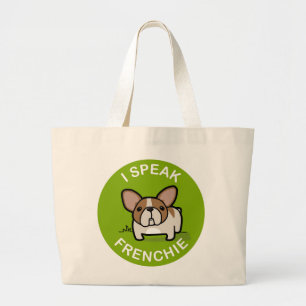 Green Honey Pied I Speak Frenchie Large Tote Bag