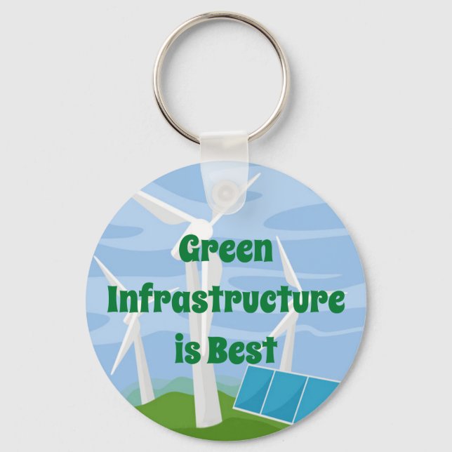 Green Infrastructure is Best Key Ring (Front)