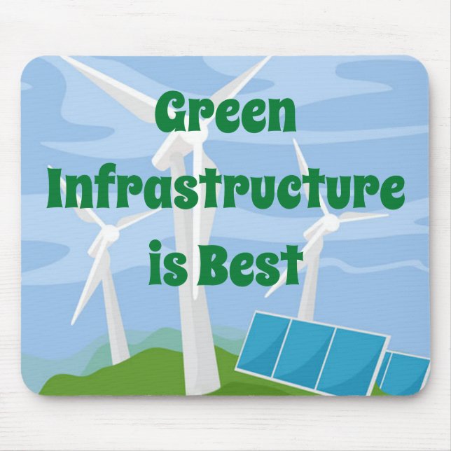 Green Infrastructure is Best Mouse Pad (Front)