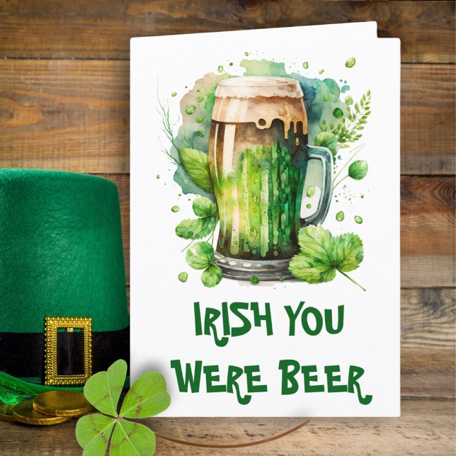 Green Irish Beer Clover Funny St Patricks Day Card (Creator Uploaded)