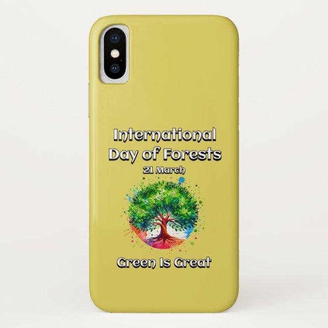 Green is Great. International Day of Forests (IDF) Case-Mate iPhone Case (Back)