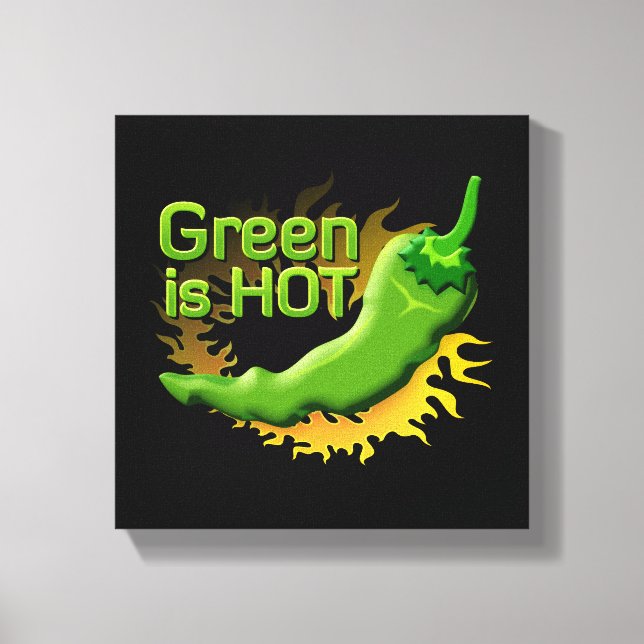 Green is HOT Canvas Print (Front)