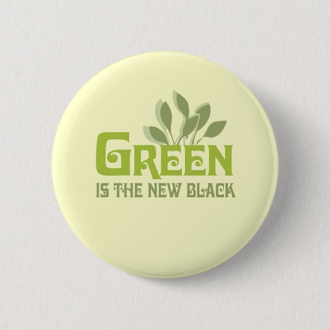 Green is the new black 6 cm round badge (Front)