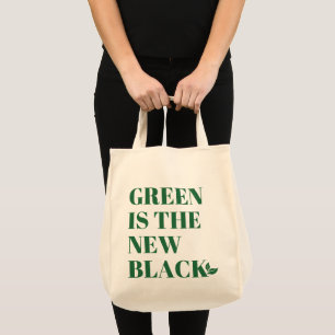 Green Is the New Black Eco Tote Bag