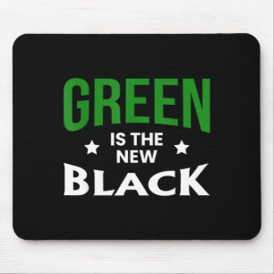 Green Is The New Black St. Patricks Day Mouse Pad
