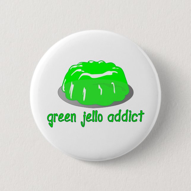 Green Jello Addict 6 Cm Round Badge (Front)