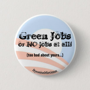 Green Jobs NOW! 6 Cm Round Badge