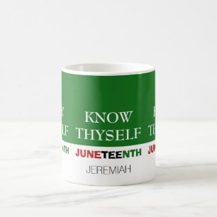 Green JUNETEENTH Personalised KNOW THYSELF Coffee Mug
