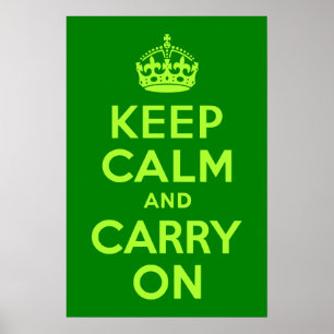Green Keep Calm and Carry On Poster