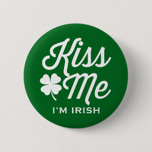 Green Kiss Me I'm Irish Typography Pin Button