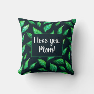 Green Leaves Dark Botanical Love Mum Cushion