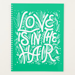 Green Love Is In The Hair Planner