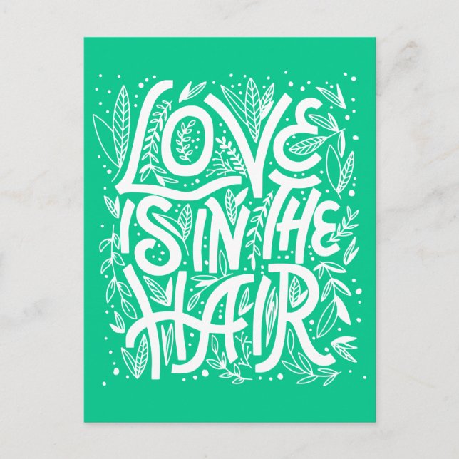 Green Love Is In The Hair Postcard (Front)