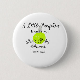 Green neon pumpkin little pumpkin is on it's way  6 cm round badge