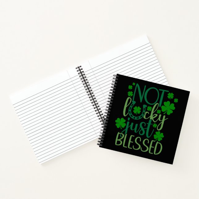 GREEN NOT LUCKY JUST BLESSED IRISH SAYING NOTEBOOK (Inside)