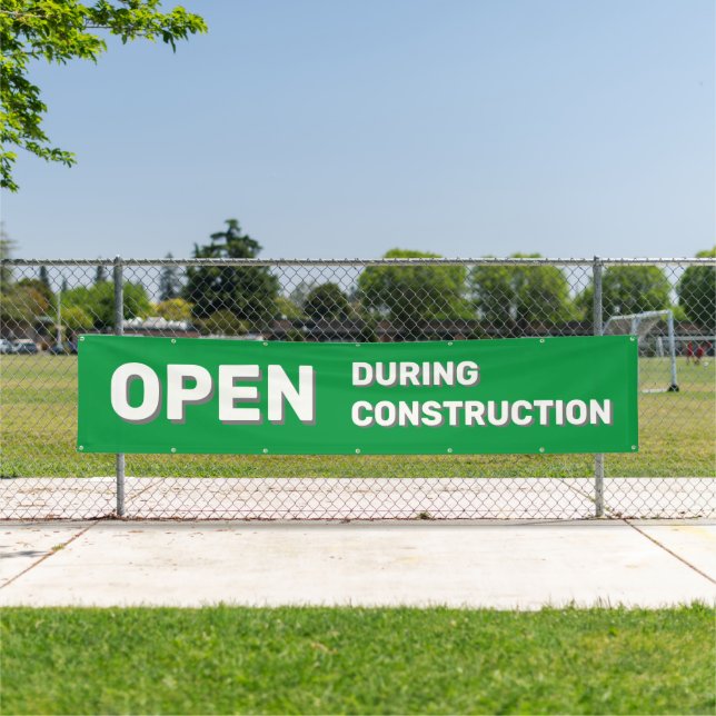 Green Open During Construction Banner (Insitu)