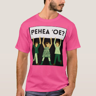 Green Pehea Oe How are you doing lelo Hawaii Hawai T-Shirt