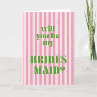 Green + Pink Modern Stripe Bridesmaid Proposal Card