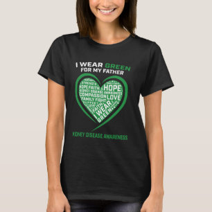 Green Ribbon Father Dad Kidney Disease Awareness H T-Shirt