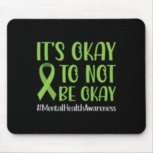 Green Ribbon Its Okay To Not Be Okay Mental Health Mouse Pad