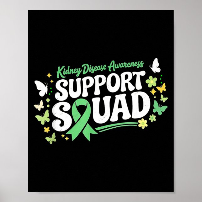 Green ribbon support squad for kidney disease poster (Front)