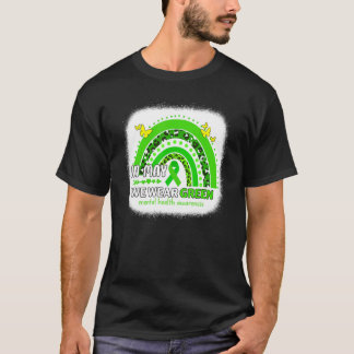 Green Ribbon We Wear Green In May We Wear Green T-Shirt