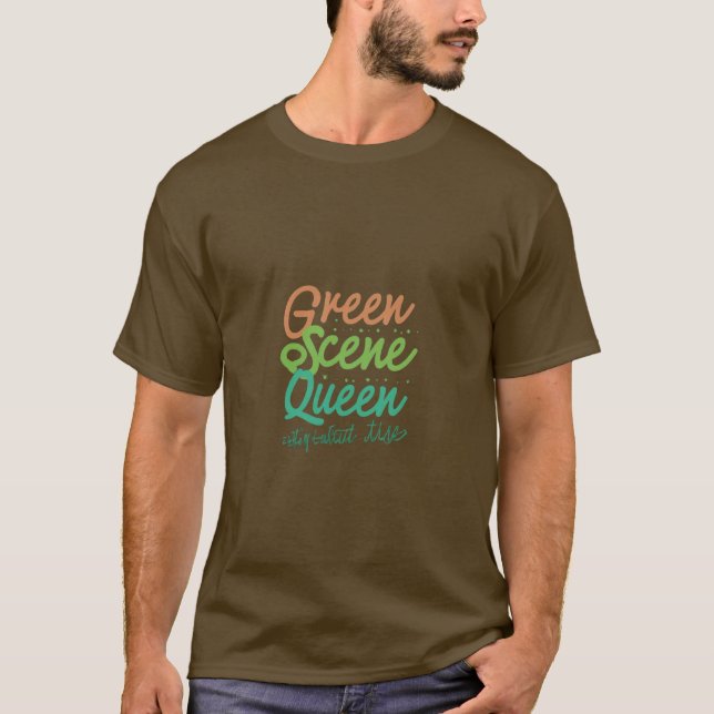 Green scene queen  T-Shirt (Front)