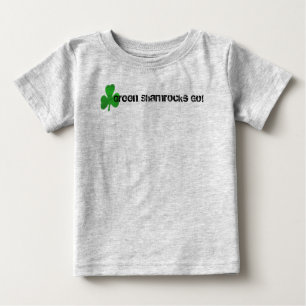 Green Shamrocks Go! Baby T-Shirt