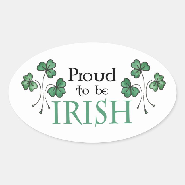 Green Shamrocks Proud to be Irish Oval Stickers (Front)