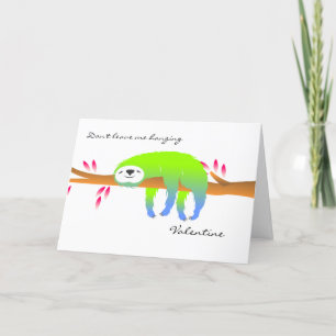 Green Sloth Don't Leave Me Hanging Valentine Card