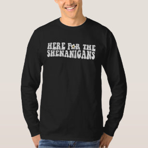 Green St Patrick's Day Groovy Here For The Shenani T-Shirt
