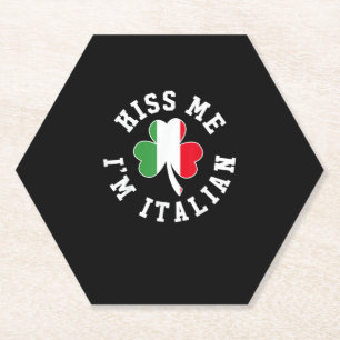 Green St Patricks Day Shirt - Kiss Me I'm Italian  Paper Coaster