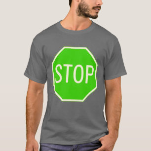 Green Stop Sign Shirt