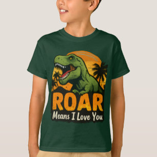 Green T-Rex Dinosaur "Roar Means I Love You" Kids T-Shirt