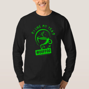 Green Tea Lover Software Engineer Programmer Nerd  T-Shirt
