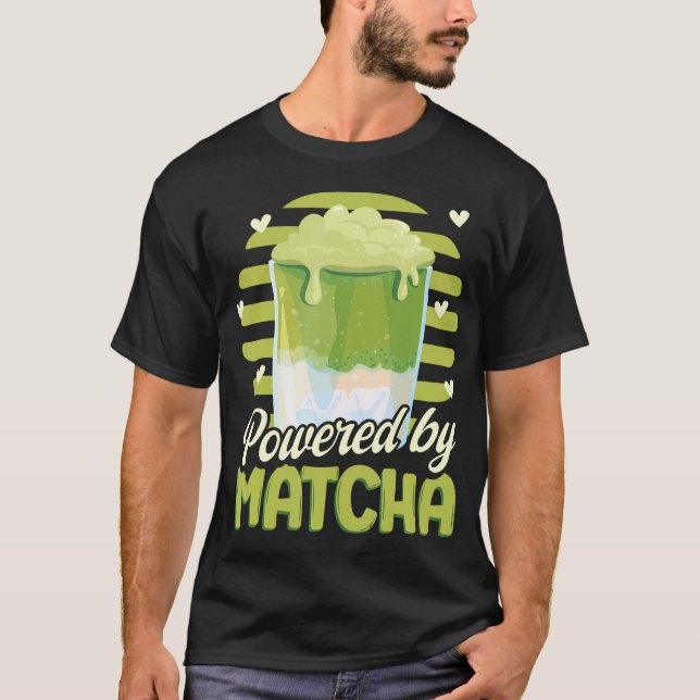 Green Tea Matcha Powered By Matcha T-Shirt (Front)
