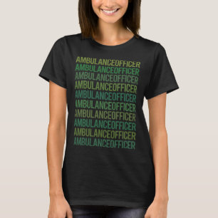 Green Text - Ambulance Officer T-Shirt