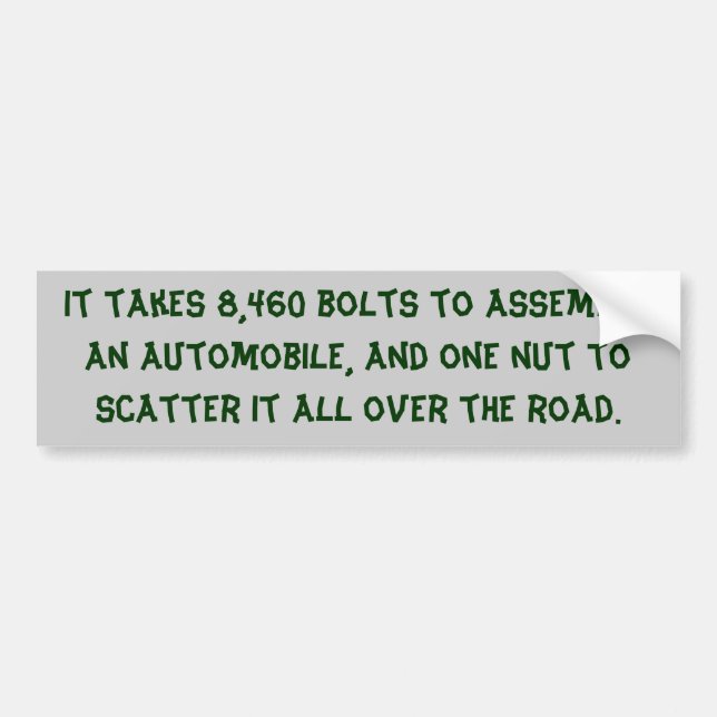 Green text bad driver, custom bumper sticker. bumper sticker (Front)