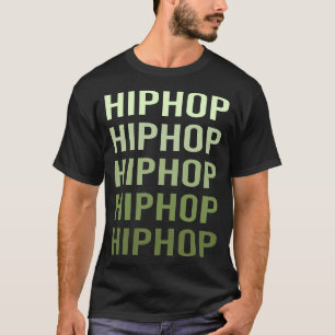 Green Text Hip Hop Hiphop T-Shirt