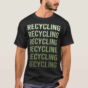 Green Text Recycling Recycle T-Shirt
