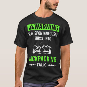 Green Warning Backpacking Backpack Backpacker T-Shirt
