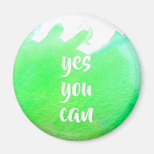 Green watercolor positive yes you can message magnet