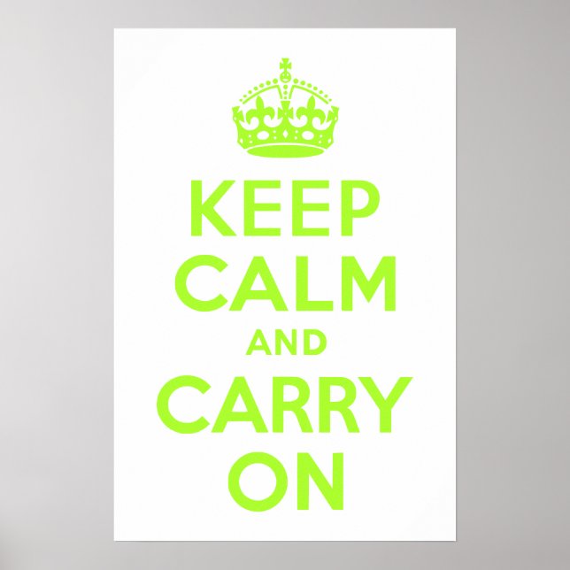 Green Yellow Keep Calm and Carry On Poster (Front)
